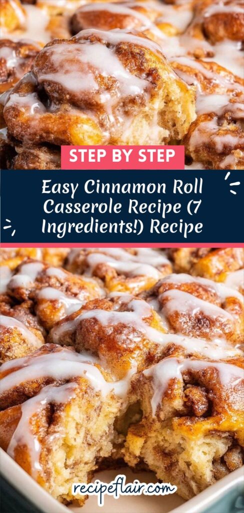 Easy Cinnamon Roll Casserole Recipe (7 Ingredients!) Recipe