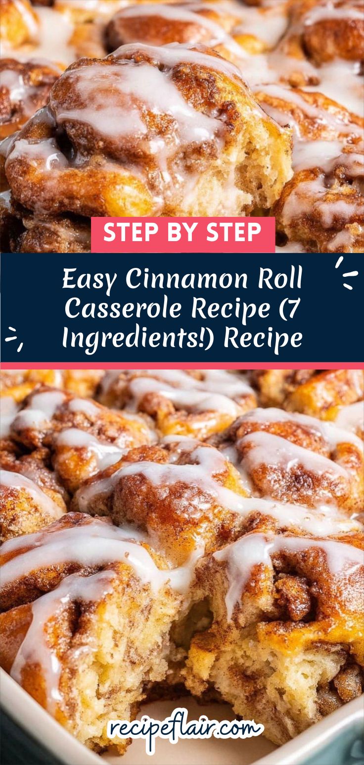 Easy Cinnamon Roll Casserole Recipe (7 Ingredients!) Recipe
