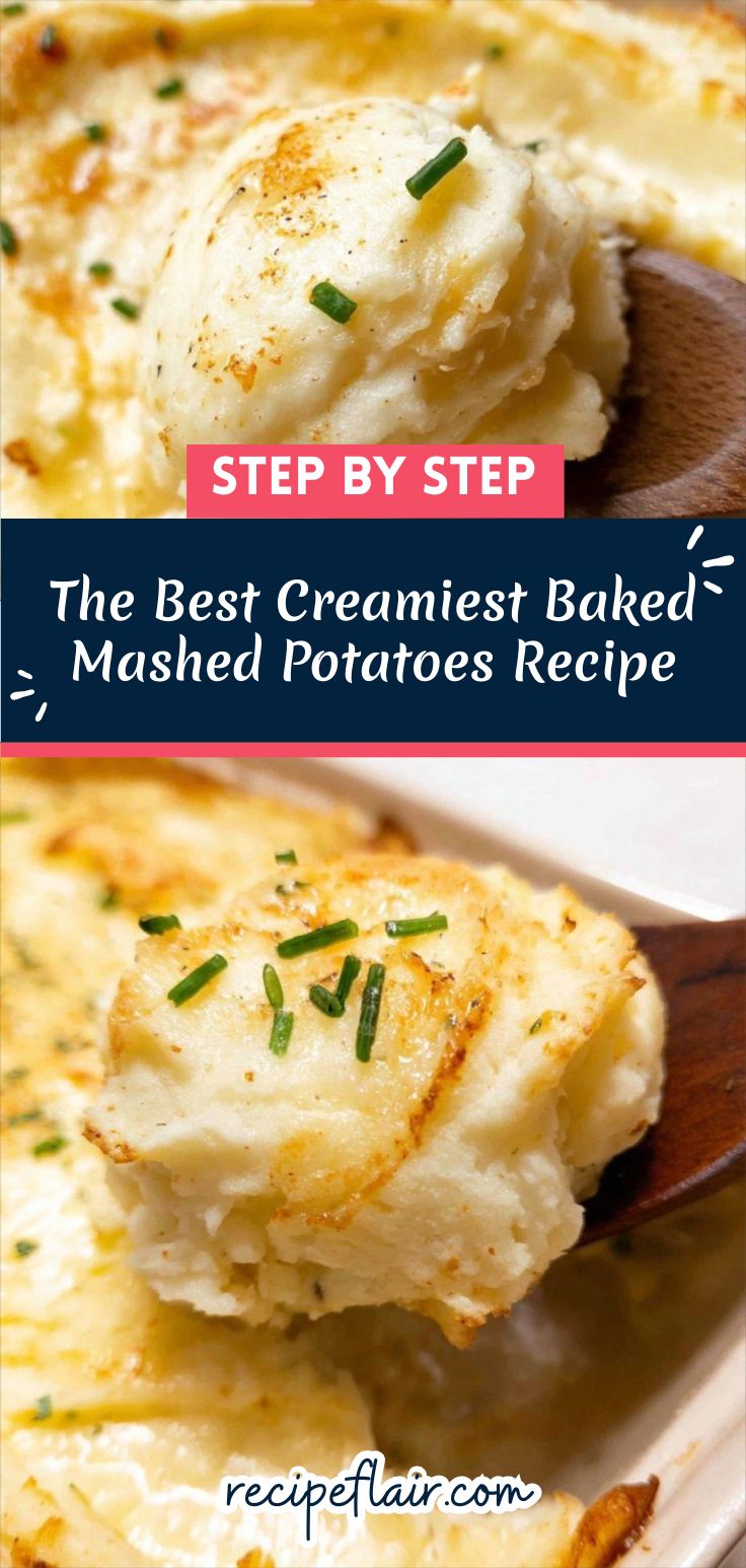 The Best Creamiest Baked Mashed Potatoes Recipe