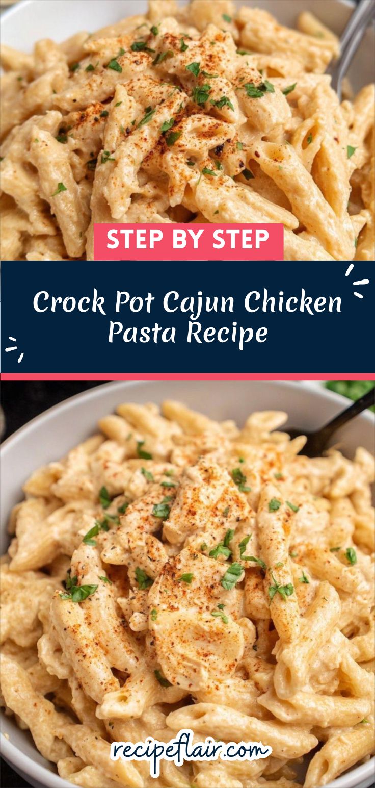 Crock Pot Cajun Chicken Pasta Recipe