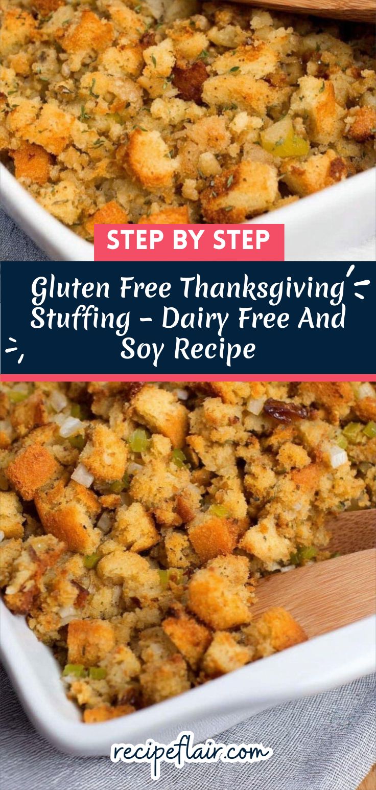 Gluten Free Thanksgiving Stuffing – Dairy Free And Soy Recipe