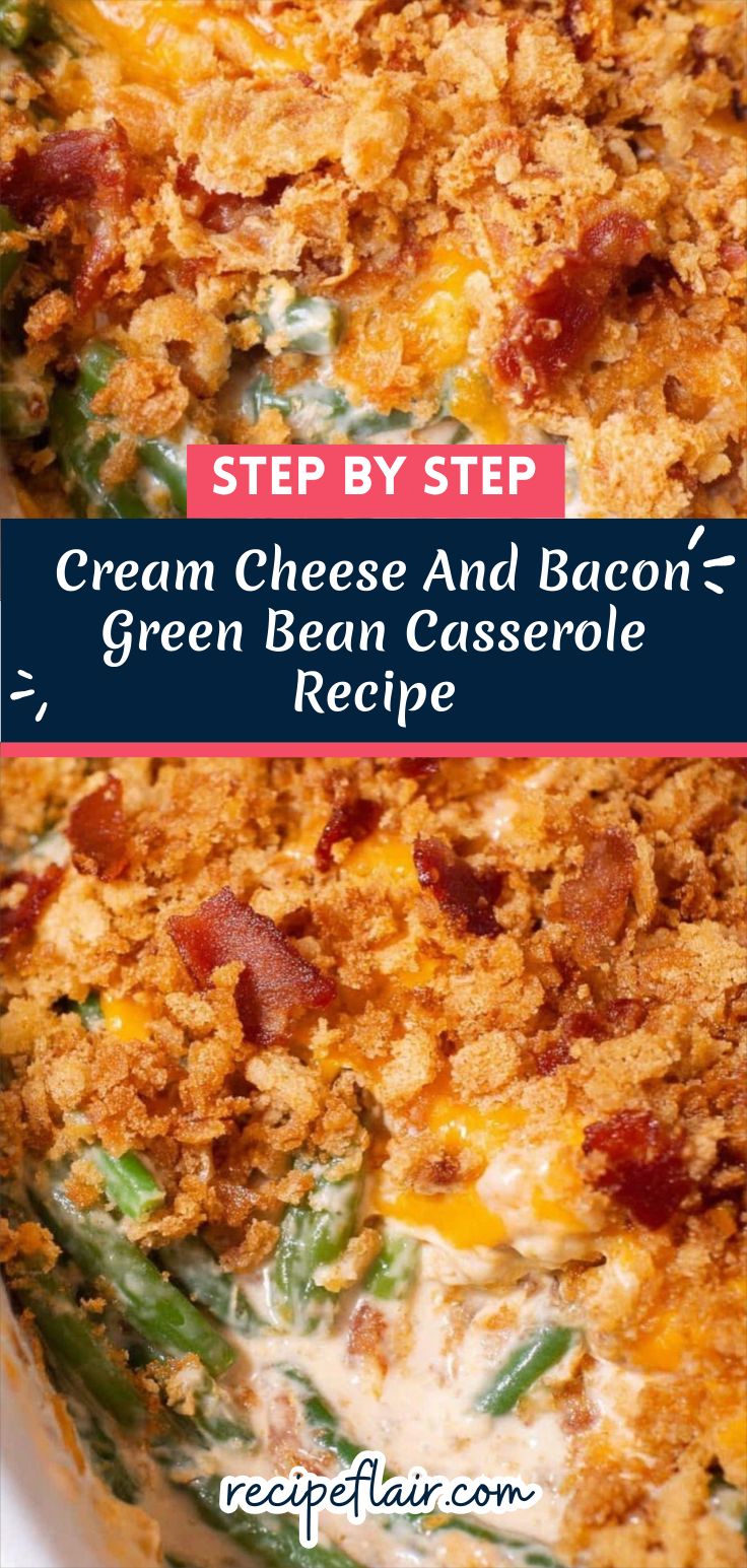 Cream Cheese And Bacon Green Bean Casserole Recipe