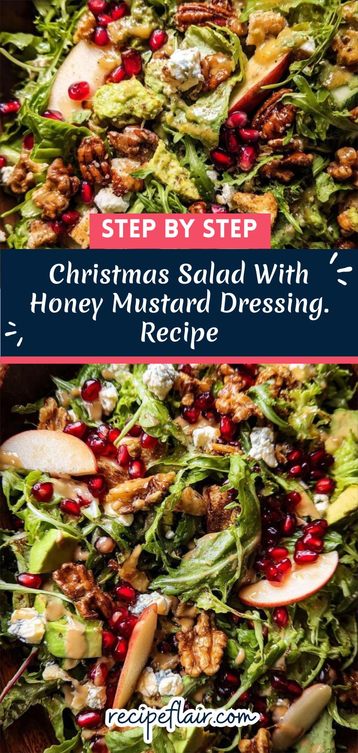 Christmas Salad With Honey Mustard Dressing. Recipe