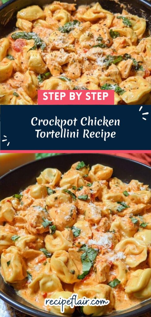 Crockpot Chicken Tortellini Recipe