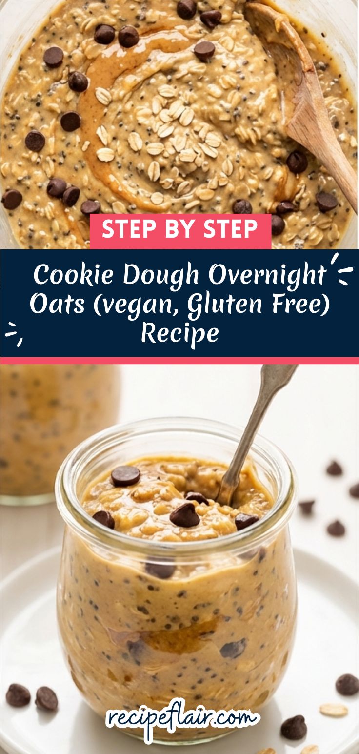 Cookie Dough Overnight Oats (vegan, Gluten Free) Recipe
