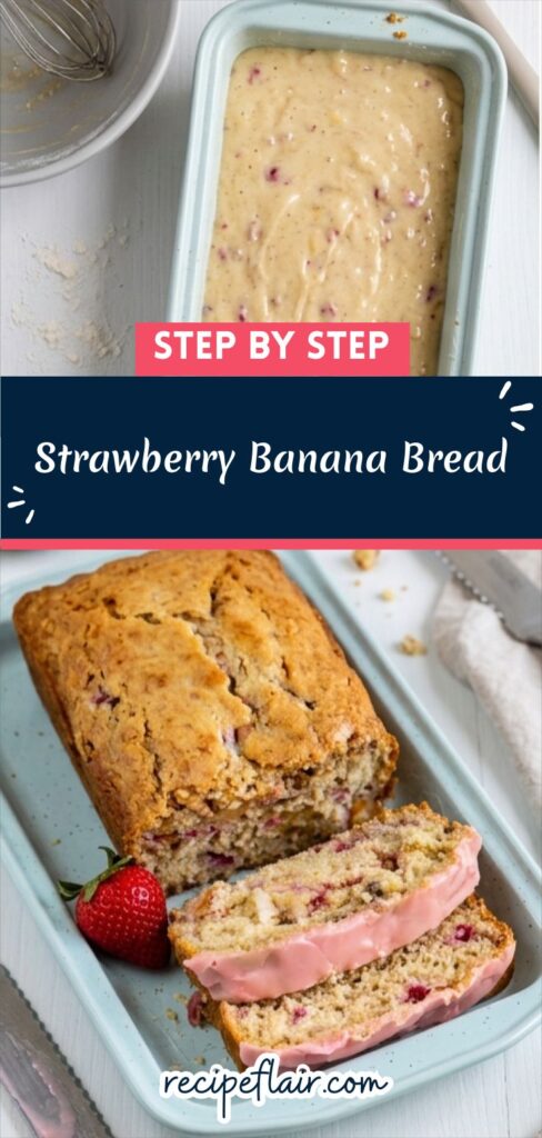 Strawberry Banana Bread Recipe
