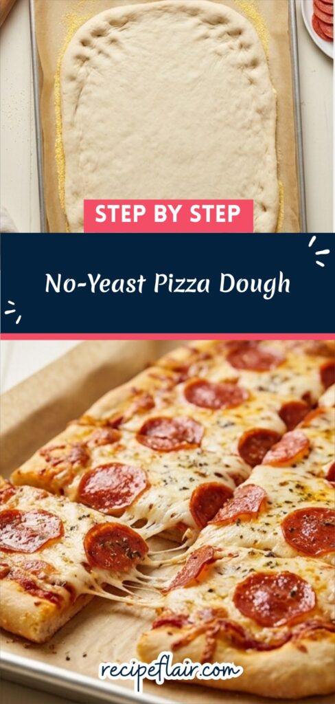 No-Yeast Pizza Dough
